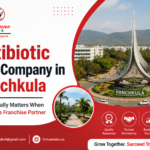 Antibiotic PCD Company in Panchkula: What Actually Matters When Choosing a Franchise Partner Antibiotic PCD Company in Panchkula